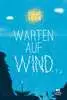 Warten auf Wind Kinderbücher;Kinderliteratur - Ravensburger