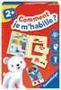 Comment je m habille ? Jeux éducatifs;Premiers apprentissages - Ravensburger