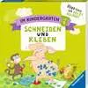 Im Kindergarten: Schneiden und Kleben Kinderbücher;Lernbücher und Rätselbücher - Ravensburger
