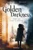Golden Darkness. Stadt aus Licht & Schatten Jugendbücher;Fantasy und Science-Fiction - Ravensburger