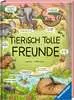 Tierisch tolle Freunde Kinderbücher;Kindersachbücher - Ravensburger