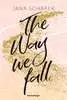 The Way We Fall - Edinburgh-Reihe, Band 1 Jugendbücher;Liebesromane - Ravensburger