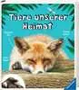 Tiere unserer Heimat Kinderbücher;Kindersachbücher - Ravensburger