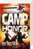 Camp Honor, Band 1: Die Mission Jugendbücher;Abenteuerbücher - Ravensburger