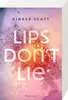 Lips Don t Lie Jugendbücher;Liebesromane - Ravensburger