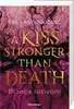 The Last Goddess, Band 2: A Kiss Stronger Than Death Jugendbücher;Fantasy und Science-Fiction - Ravensburger