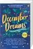December Dreams. Ein Adventskalender Jugendbücher;Liebesromane - Ravensburger