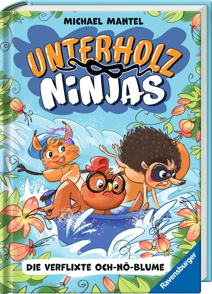 Unterholz-Ninjas, Band 3 - Die verflixte Och-nö-Blume, Ravensburger, ab 8 Jahren