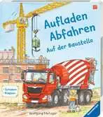 Aufladen, Abfahren: Auf der Baustelle Baby und Kleinkind;Bücher - Ravensburger