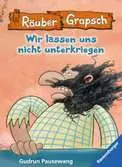 Räuber Grapsch: Wir lassen uns nicht unterkriegen (Band 11) Kinderbücher;Kinderliteratur - Ravensburger