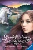 Pferdeflüsterer-Academy, Band 3: Eine gefährliche Schönheit Kinderbücher;Kinderliteratur - Ravensburger