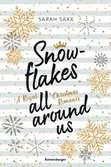 Snowflakes All Around Us. A Royal Christmas Romance Jugendbücher;Liebesromane - Ravensburger