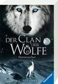 Der Clan der Wölfe, Band 6: Sternenseher Kinderbücher;Kinderliteratur - Ravensburger