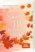 Maple-Creek-Reihe, Band 2: Save Me in Maple Creek Jugendbücher;Liebesromane - Ravensburger
