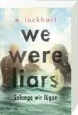 We Were Liars. Solange wir lügen. Lügner-Reihe 1 Jugendbücher;Liebesromane - Ravensburger
