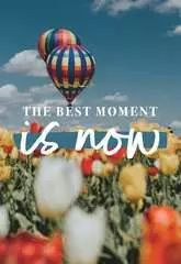 The Best Moment is Now - Bild 2 - Klicken zum Vergößern