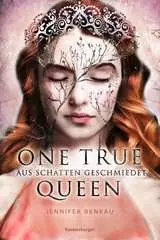One True Queen, Band 2: Aus Schatten geschmiedet - Bild 1 - Klicken zum Vergößern