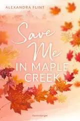 Maple-Creek-Reihe, Band 2: Save Me in Maple Creek - Bild 1 - Klicken zum Vergößern