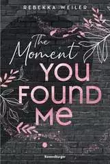 The Moment You Found Me  - Lost-Moments-Reihe, Band 2 - Bild 1 - Klicken zum Vergößern