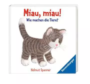 43453 Babybücher und Pappbilderbücher Miau, miau! - Wie machen die Tiere? von Ravensburger 1
