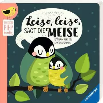 43787 Babybücher und Pappbilderbücher Edition Piepmatz: Leise, leise, sagt die Meise von Ravensburger 1