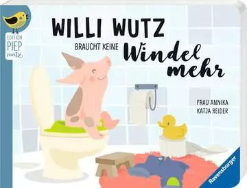 43859 Babybücher und Pappbilderbücher Edition Piepmatz: Willi Wutz braucht keine Windel mehr von Ravensburger 1