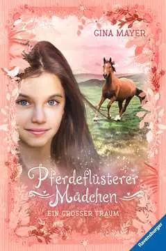 47075 Kinderliteratur Pferdeflüsterer-Mädchen, Band 2: Ein großer Traum von Ravensburger 1