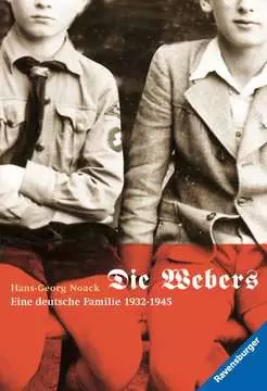 47608 Historische Romane Die Webers, eine deutsche Familie 1932-1945 von Ravensburger 1