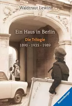 47831 Historische Romane Ein Haus in Berlin, Band 1-3: 1890 – 1935 – 1989 von Ravensburger 1