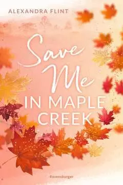51142 Liebesromane Maple-Creek-Reihe, Band 2: Save Me in Maple Creek von Ravensburger 1