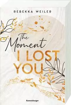 58623 Liebesromane The Moment I Lost You - Lost-Moments-Reihe, Band 1 von Ravensburger 1